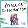 Princess RottonBottom